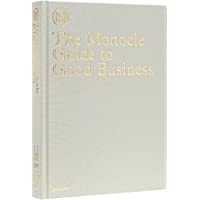The Monocle Guide To Better Business